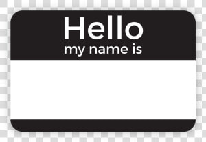 Reusable Write on Hello Badge Black   Name Tag Black And White  HD Png Download