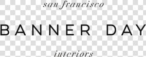 Banner Day San Francisco Interior Designer   Calligraphy  HD Png Download