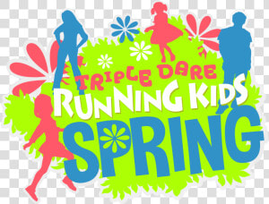 Triple Dare Running Company Kids Race Spring   Graphic Design  HD Png Download