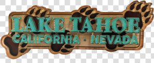 Souvenir Magnet Bear Claw Tracks Magnet Lake Tahoe   Signage  HD Png Download