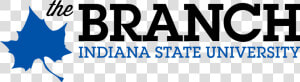 The Branch   Campus Isu Indiana State University  HD Png Download