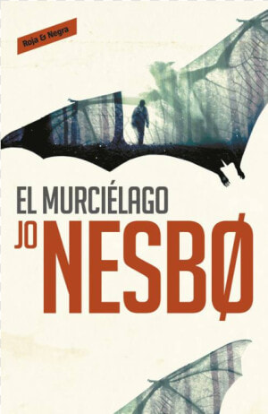 El Murciélago Jo Nesbo  HD Png Download