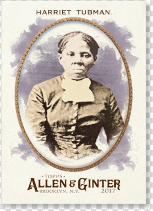 Harriet Tubman 2017 Allen  amp  Ginter Base Poster   Harriet Tubman Child  HD Png Download