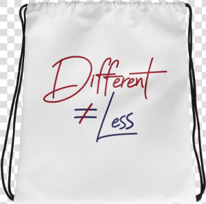 Different Does Not Equal Less Drawstring Bag   Messenger Bag  HD Png Download