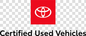 Toyota Certified Used   Toyota  HD Png Download