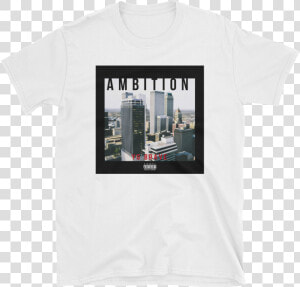 Image Of Ambition T shirt   Skyline  HD Png Download