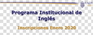 Proginstingles   Universidad Autónoma De Yucatán  HD Png Download