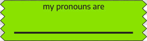 Fill In Your Own Pronoun Ribbon   Colorfulness  HD Png Download