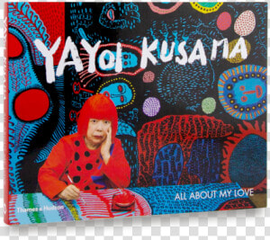 Yayoi Kusama All About My Love  HD Png Download