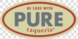 Pure Taqueria  HD Png Download