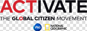 Activate The Global Citizen Movement  HD Png Download