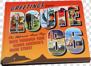 Greetings From Route 66  The Ultimate Road Trip Back  HD Png Download