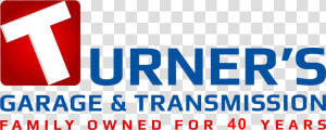 Turner S Garage  amp  Transmission   Graphic Design  HD Png Download