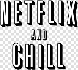 Netflixandchill Ftestickers Freetoedit   Netflix And Chill Png  Transparent Png