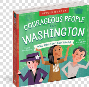 Cover   Courageous People From Washington Who Changed The World  HD Png Download