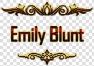 Emily Blunt Decorative Name Png  Transparent Png