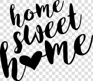 Home Sweet Home Sign Printable   Home Sweet Home Calligraphy  HD Png Download