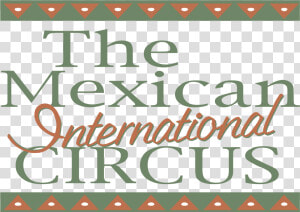 The Mexican International Circus Logo Png Transparent   Axys  Png Download