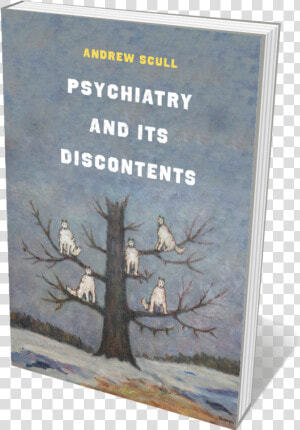 Book Cover Of Psychiatry And Its Discontents   Wolves Sitting In A Tree  HD Png Download