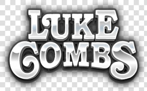 Luke Combs Is Sold Out   Graphic Design  HD Png Download