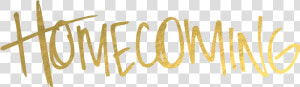 Homecoming Text Graphic   Homecoming Png  Transparent Png