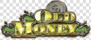 Old Money   Money Fever Slots Png  Transparent Png