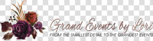 Grand Events By Lori   Calligraphy  HD Png Download