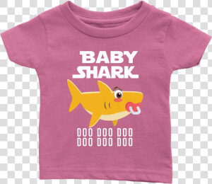 Baby Shark Infant Shirt Doo Doo Doo Official Vnsupertramp   Cichla  HD Png Download