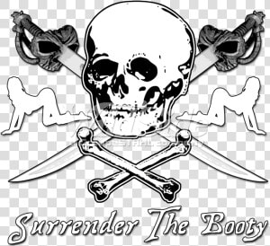 Surrender The Booty  Hd Png Download   Png Download   Skull  Transparent Png