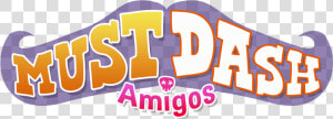 Must Dash Amigos Logo  HD Png Download