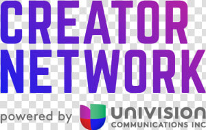 Univision Creator Network  HD Png Download