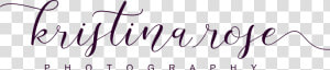 Kristina Rose Photography   Calligraphy  HD Png Download