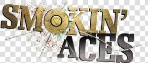 Smokin Aces Logo  HD Png Download