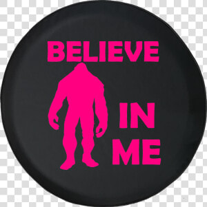 Bigfoot Sasquatch Believe In Me Yeti Squatch Hunting   Riddim  HD Png Download