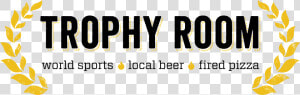 Trophy Room Chicago   Trophy Room Chicago Logo  HD Png Download