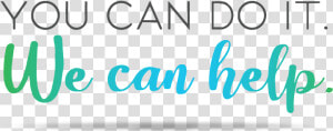 You Can Do It   We Can Do It Health  HD Png Download