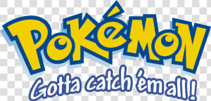 Gotta Catch Em All  Transparent Pokemon Logo   Pokemon Gotta Catch Em All  HD Png Download