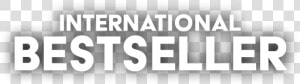 International Best Seller   Monochrome  HD Png Download