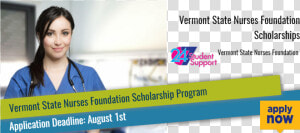 Vermont State Nurses Foundation Scholarships   Vet Scholarships  HD Png Download