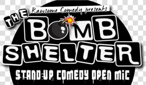 The Bomb Shelter Standup Comedy Open Mic   Graphic Design  HD Png Download