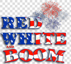 Red White And Boom   Red White And Boom 2018  HD Png Download