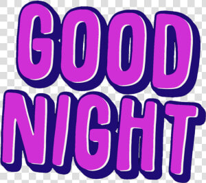  goodnight  night  nite  goodnite  good Night  nighttime   Good Night Transparent Png  Png Download