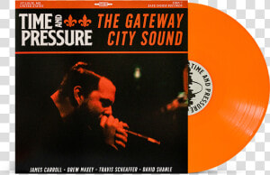 Time And Pressure The Gateway City Sound Class   Time And Pressure The Gateway City Sound  HD Png Download