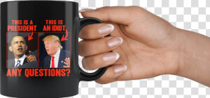 This Is A President  This  trump  Is An Idiot   Mug  HD Png Download