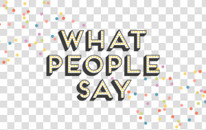 What People Say 3   Graphic Design  HD Png Download