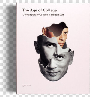 The Age Of Collage Gestalten Book Class   Age Of Collage Contemporary Collage In Modern Art  HD Png Download