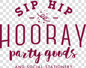 Sip Hip Hooray Logo   Graphic Design  HD Png Download