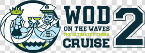 Wod On The Waves Cruise   Burger King Have It Your  HD Png Download