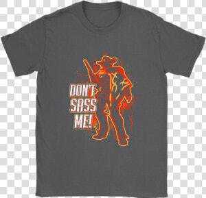 Don T Sass Me Jesse Mccree Overwatch Shirts  HD Png Download