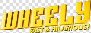 Wheely The Movie   Wheely Fast And Hilarious Png  Transparent Png